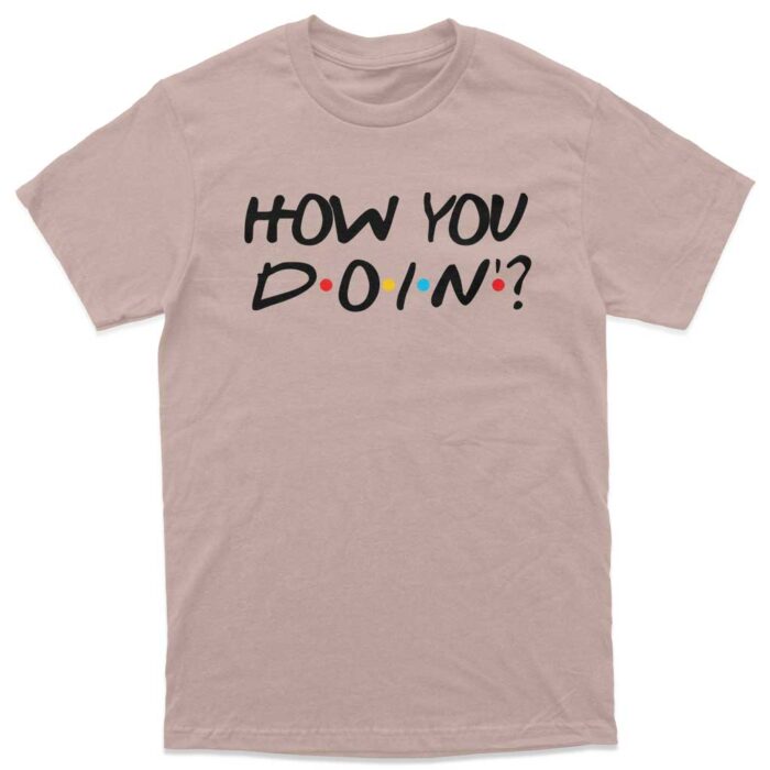 "How you doin" Majica - Image 1