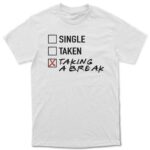 "Taking a break" Majica