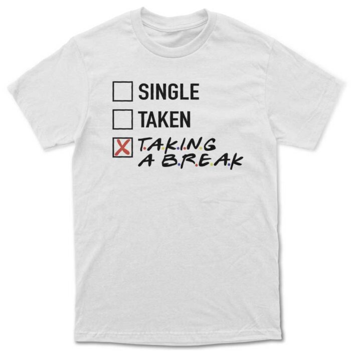 "Taking a break" Majica - Image 1