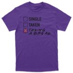 "Taking a break" Majica - Image 2