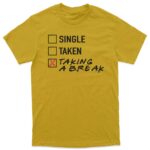 "Taking a break" Majica - Image 3